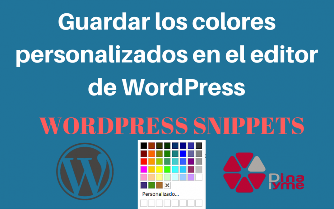 Guardar los colores personalizados en el editor de WordPress - Snippet