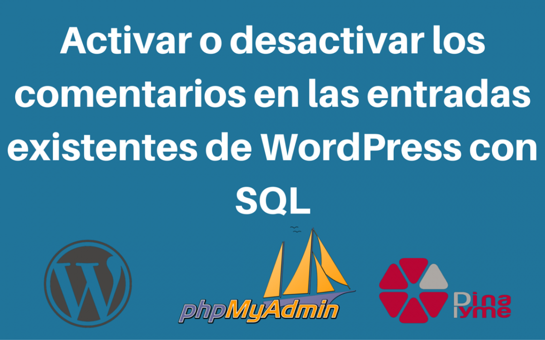Activar o desactivar los comentarios en las entradas existentes de WordPress con SQL