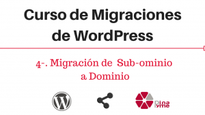 Curso de Migraciones de WordPress- 4- Migracion de Sub-dominio a Dominio