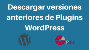 Descargar versiones anteriores de Plugins WordPress