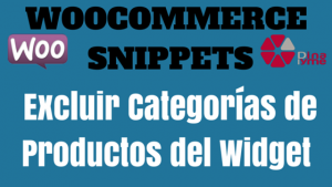 WooCommerce Snippet - Excluir Categorías de Productos del Widget