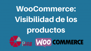 WooCommerce- Visibilidad de algunos productos