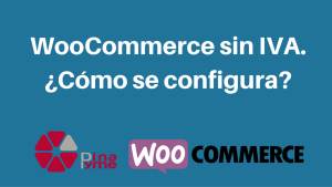 WooCommerce Sin Iva - Como se configura - Dinapyme