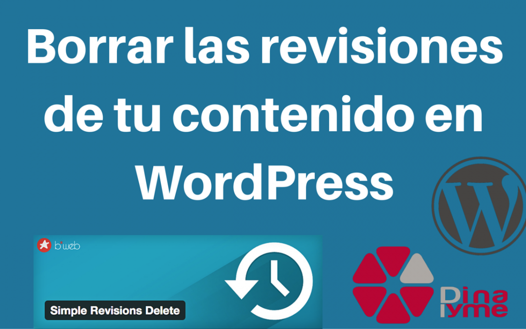 Borrar las revisiones de tu contenido en WordPress
