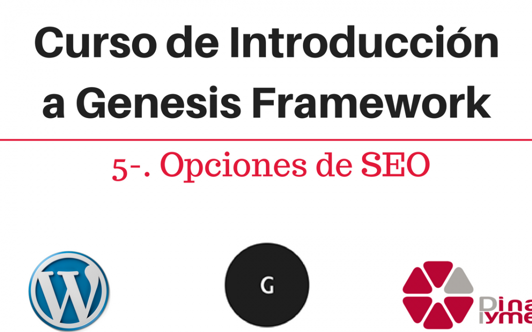 Curso de Introducción a Genesis Framework: 5-. Opciones de SEO